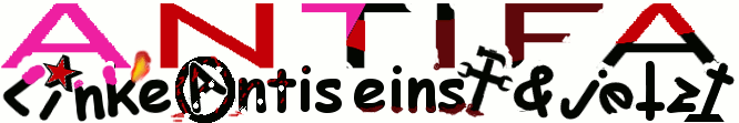 Titel: Linke Antis einst und jetzt