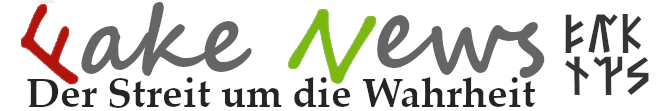 Titel: Fake News - Der Streit um die Wahrheit